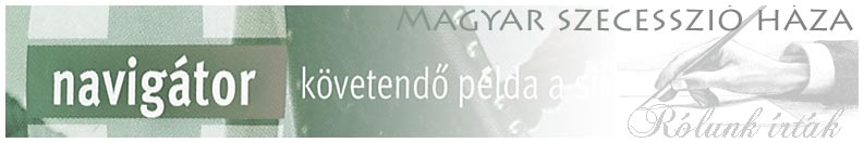 Magyar Szecesszió Háza - Rólunk írták