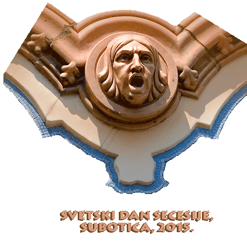 SVETSKI DAN SECESIJE, SUBOTICA, 2015.  